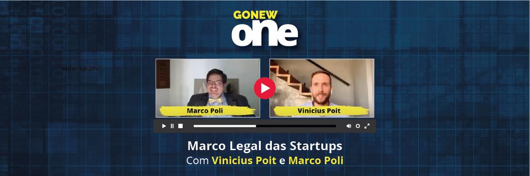 GonewONE debateu Marco Legal das Startups com Vinicius Poit e Marco Poli