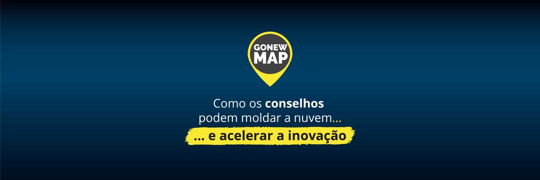 Gonew Map: quatro maneiras para os conselhos moldarem a nuvem e acelerarem a inovação