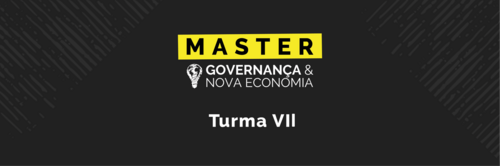 Master em Governança & Nova Economia - Turma VII